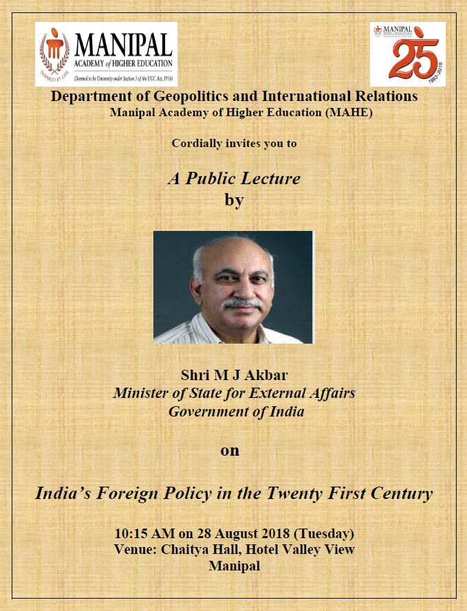 A Public Lecture on India's Foreign Policy in the Twenty First Century by Sri M J Akbar, Minister of State for External Affairs, Government of India